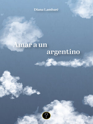 cover image of Amar a un argentino